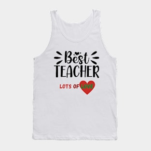 Best Teacher,lots of love Tank Top